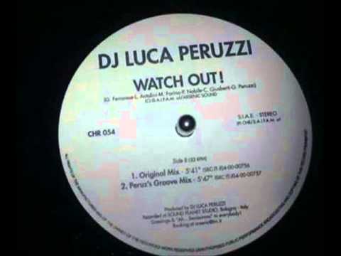 Dj Luca Peruzzi - Watch Out!