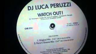 Dj Luca Peruzzi - Watch Out!