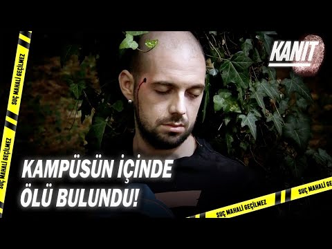 Şüpheli Diye Aradıkları Kişi Ölü Bulundu! - Kanıt ''Kampüste Dehşet Cinayeti''