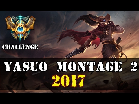 LOL Highlights Yasuo - 야스오 하이라이트 2017/Challenger Yasuo Montage #2