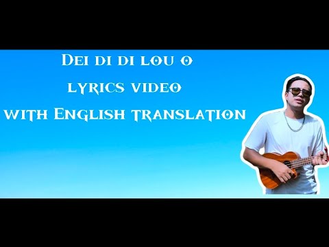 Gaicham kamei || Dei di di lou O - Lyrics video
