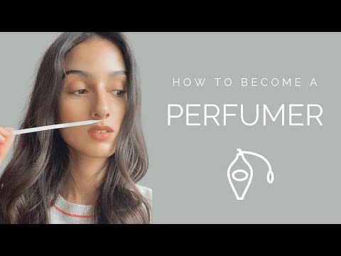 How to become a PERFUMER