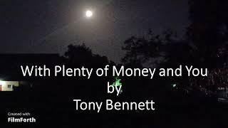 Tony Bennett - With Plenty of Money and You