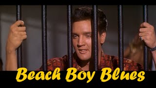 ELVIS PRESLEY - Beach Boy Blues 4K