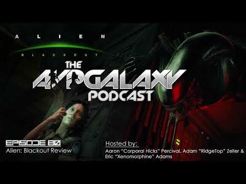 Alien: Blackout  Review - – AvP Galaxy Podcast #80