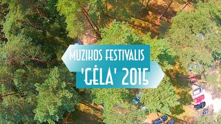 Muzikos festivalis 'Gėla' 2015