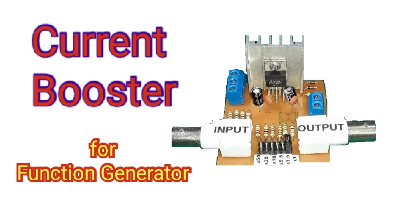 Function Generator Current Amplifier / Current Booster