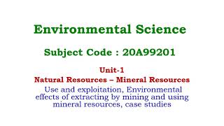 Natural Resources–Mineral Resources-Use, exploitation, Environmental effects of extracting by mining