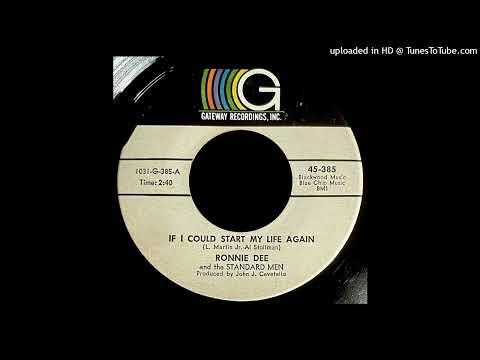 Ronnie Dee & The Standard Men - If I Could Start My Life Again - Gateway 45
