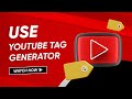 YouTube Tags Generator for Free! How to Use YouTube Hashtags Generator? Best Youtube Tools Ever!