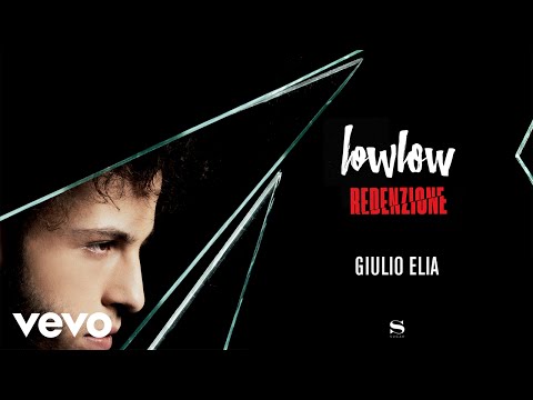 lowlow - Giulio Elia (Audio)
