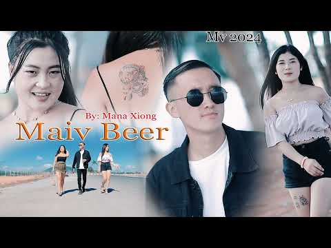Mana Xiong - Maiv Beer [audio ]