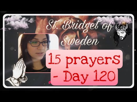 Prayers of St. Bridget - Day 120 (1,800)