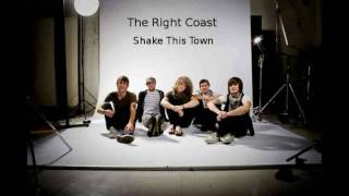 The Right Coast - Shake This Town