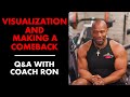 VISUALIZATION and MAKING A COMEBACK: Q&A with Coach Ron
