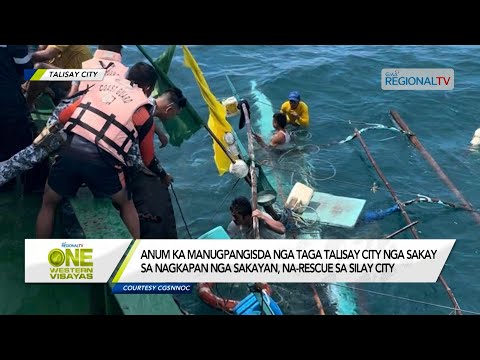 One Western Visayas: 6 ka manugpangisda nga taga Talisay City, na-rescue sa nagkapan nga sakayan