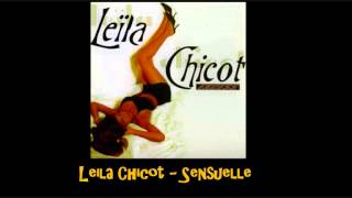 Download lagu Leila Chicot   Sensuelle mp3