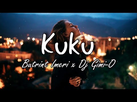 Butrint Imeri - Kuku (Lyrics) Dj Jack (Remix)