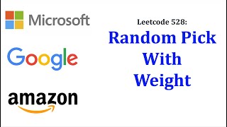 YouTube video '[MEDIUM] Leetcode 528: Random pick with Weight'