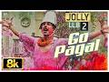 GO PAGAL 8K Holi Song Jolly LLB 2 Akshay Kumar Huma Qureshi Manj Musik Raftaar Nindy Kaur