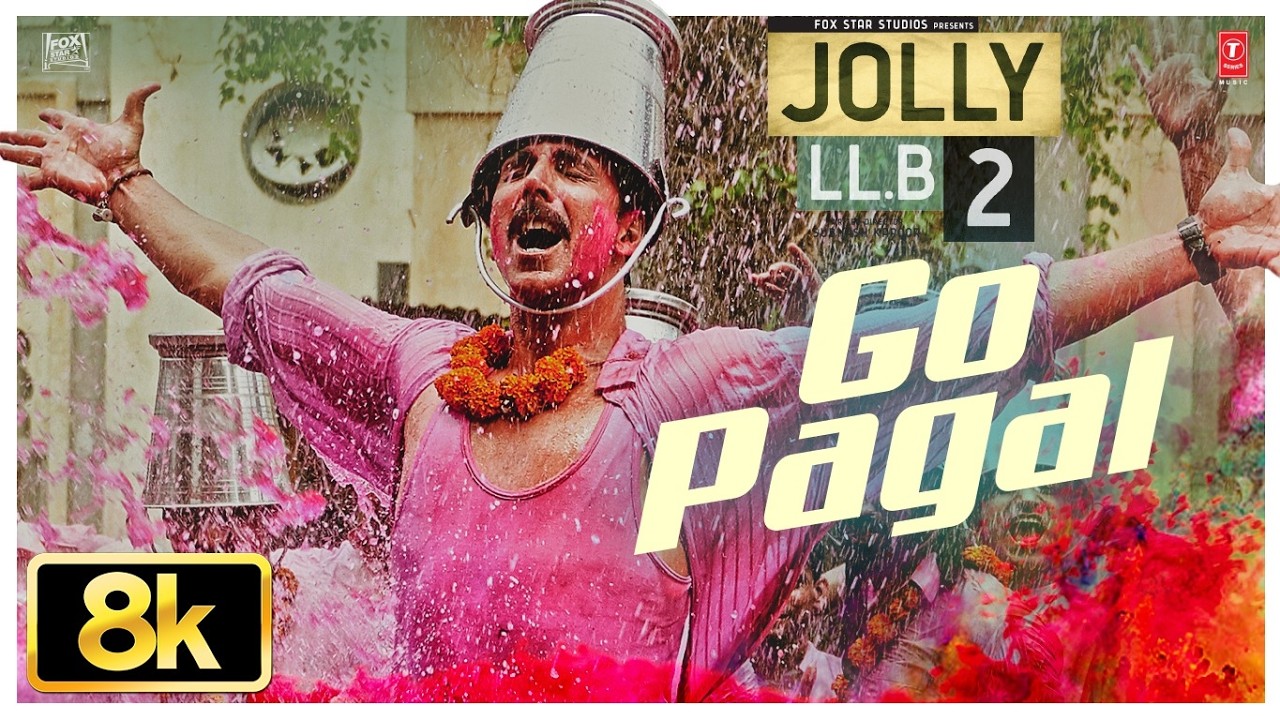 GO PAGAL 8K Holi Song | Jolly LLB 2 | Akshay Kumar,Huma Qureshi |Manj Musik Raftaar,Nindy Kaur