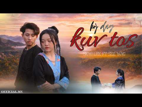 KOJ DAG KUV TOS - SENG LEE Ft SEE YANG (OFFICIAL MV )