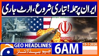US could attack Iran within days, Israeli media claims | Geo News 6 AM Headlines | 15th Jan 2025