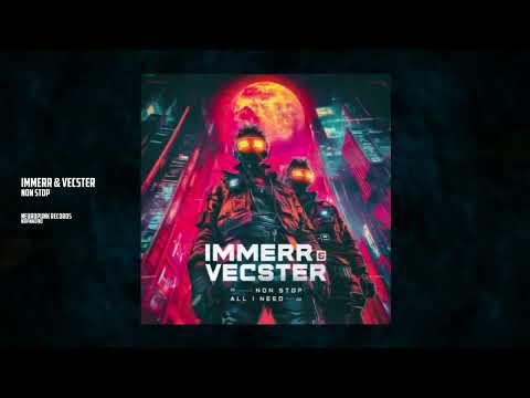 IMMERR & Vecster - Non Stop [Neuropunk Records]