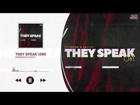 Ownboss, CEVITH - They Speak (OW)