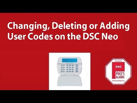 How to change, add or delete user codes on DSC Neo Security System