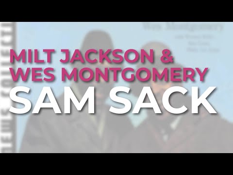 Milt Jackson & Wes Montgomery - Sam Sack (Official Audio)