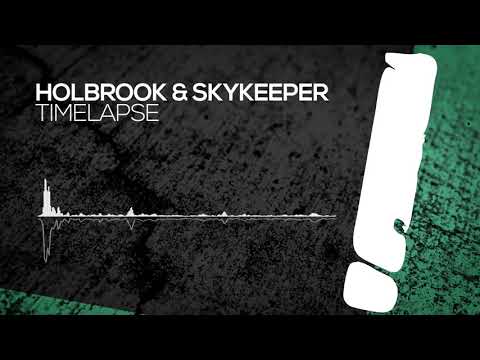 Holbrook & SkyKeeper - Timelapse [Interstate] OUT NOW!