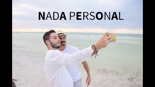 Nada Personal | Pedro Samper ft Salvador Nuñez