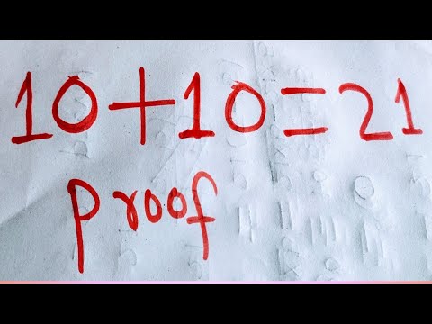 Proved  10 + 10 = 21 Proof Tricks se