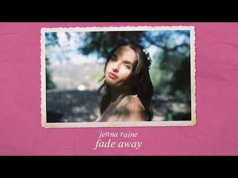 Fade Away - Jenna Raine