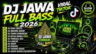 Download lagu DJ Jawa Full Bass 2026 🔥 Viral TikTok Terbaru | Kari Cerito, Negoro Angin, Tanpo Hubungan mp3