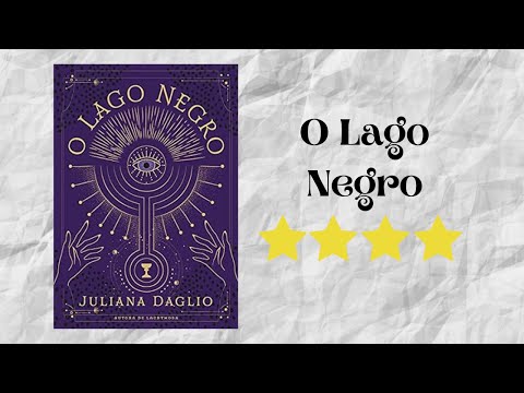 Resenha #475 - O Lago Negro de Juliana Daglio