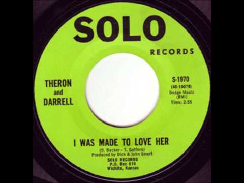 Theron & Darrell - I Was Made To Love Her