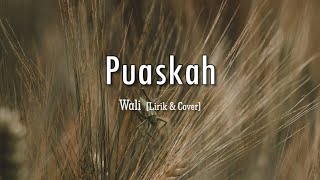 Download lagu Puaskah - Wali [Lirik & Cover] mp3