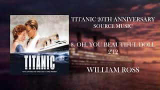 TITANIC - 20th ANNIVERSARY 4.8. OH, YOU BEAUTIFUL DOLL