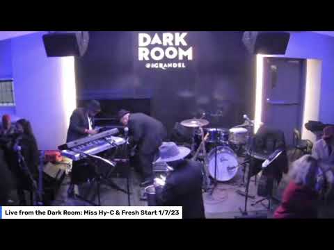 Live from the Dark Room: Miss Hy-C & Fresh Start 1/7/23