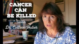 Colleen Huber NMD in Documentary "Cancer Can Be Killed."