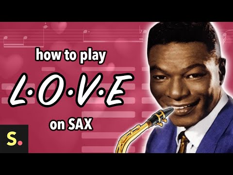 How to play L-O-V-E on Saxophone | Saxplained