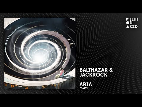 Balthazar & JackRock - Aria [FOA169]