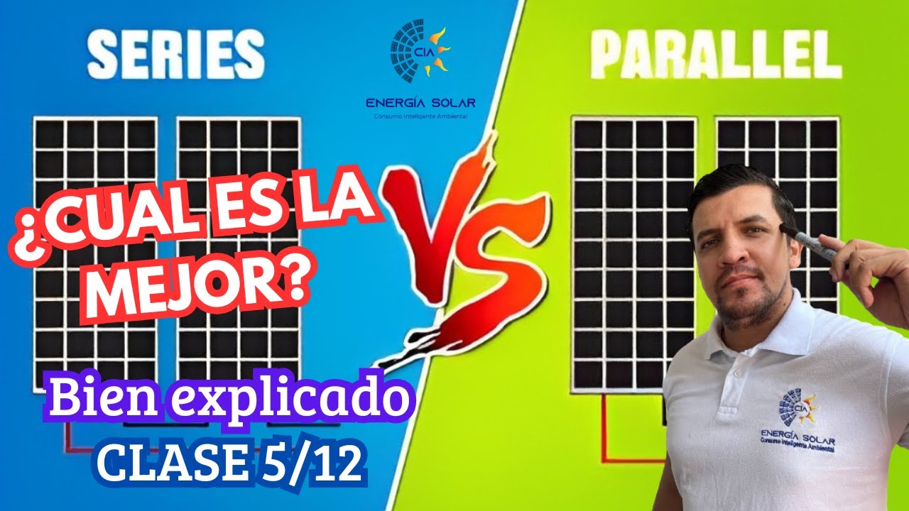 CONEXIÓN EN SERIE-PARALELO Y MIXTA DE PANELES SOLARES