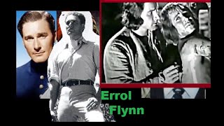 Errol Flynn: The Most Beautiful Man Who Ever  Lived !