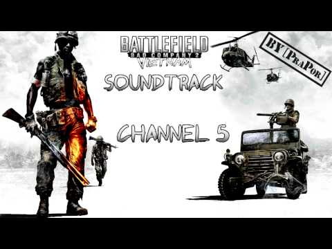 Battlefield Bad Company 2 Vietnam FULL Soundtrack — Channel 5