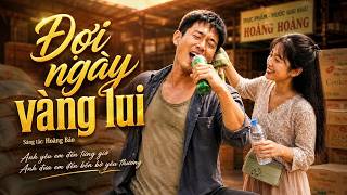 Đợi ngày vàng lui