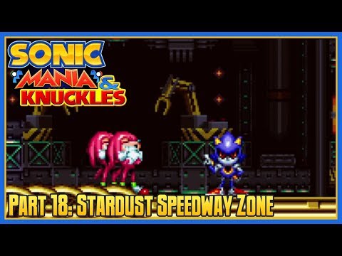 Sonic Mania & Knuckles - Part 18: Stardust Speedway Zone (Knuckles/Knuckles)