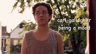 carl gallagher being a mood for 2 minutes straight video
